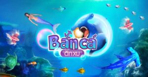 Bắn Cá hình ảnh sắc nét và cơ hội nhận thưởng cực lớn